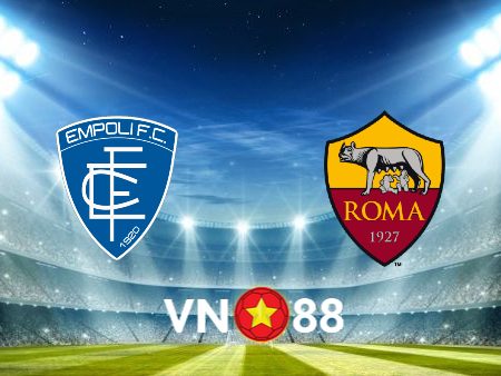 Soi kèo nhà cái Empoli vs AS Roma – 01h45 – 27/05/2024