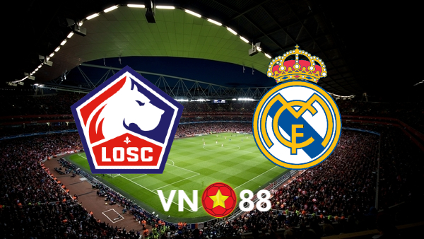 Soi kèo nhà cái Lille vs Real Madrid – 02h00 – 03/10/2024